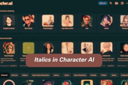 How to Do Italics in Character AI