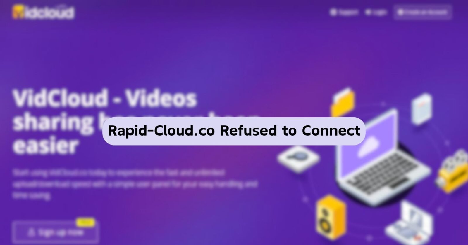 Rapid-Cloud.co Refused to Connect