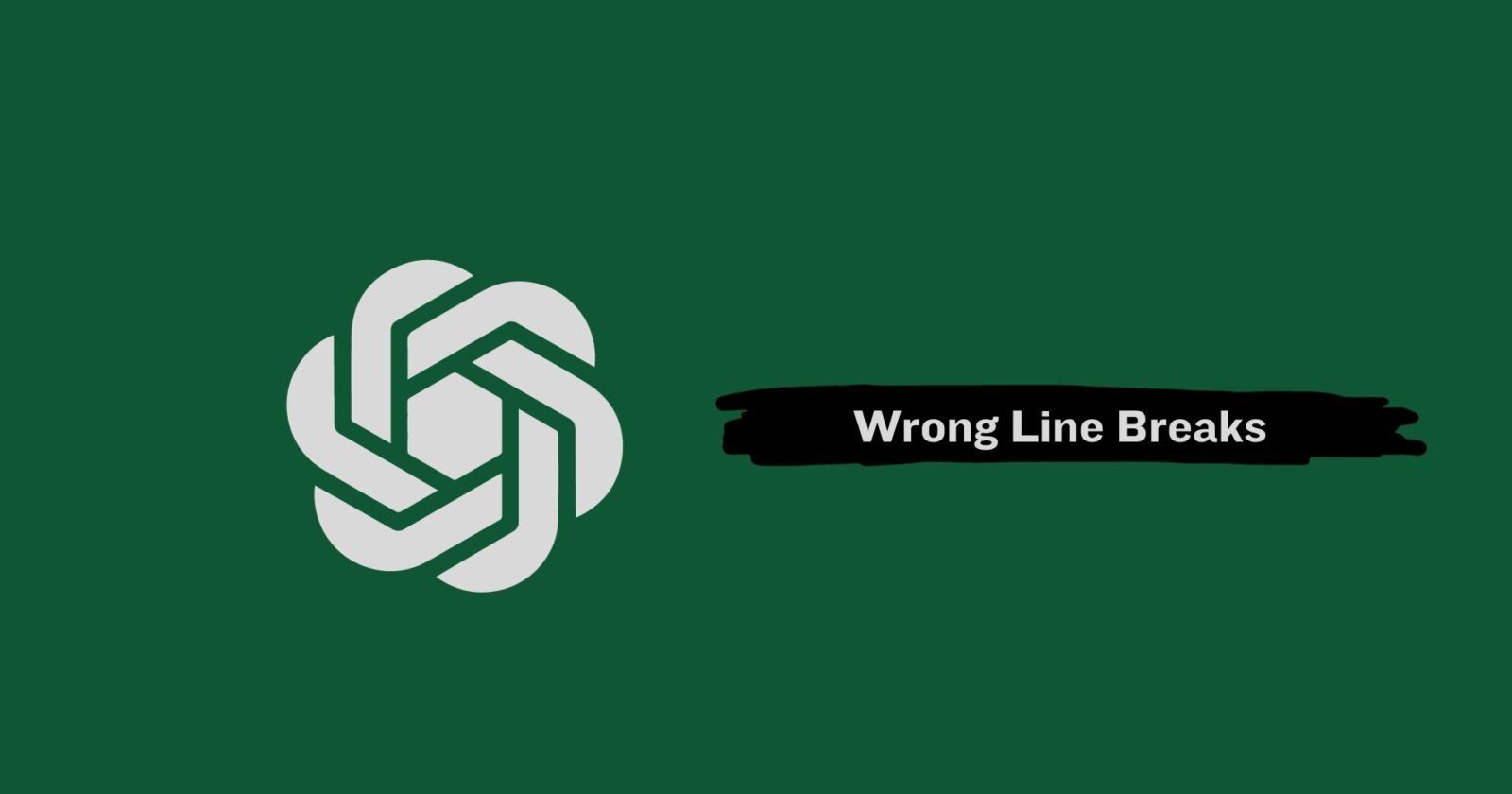 Wrong Line Breaks